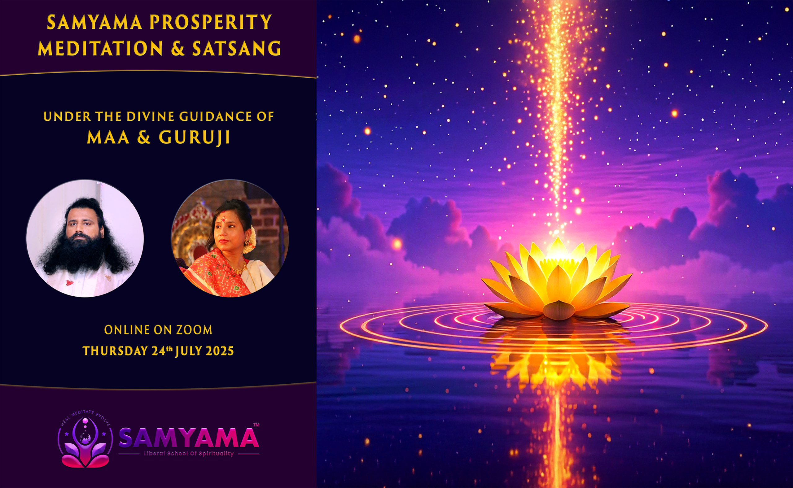 Poster for "Samyama Prosperity Meditation & Satsang" event, scheduled online for 24th July 2025. The design features a glowing golden lotus emitting radiant light under a starlit, purple sky. Text mentions the event is held under the divine guidance of "Maa & Guruji", with their photos included. The Samyama logo appears at the bottom alongside contact email and website: samyama.org@gmail.com and www.samyama.org.